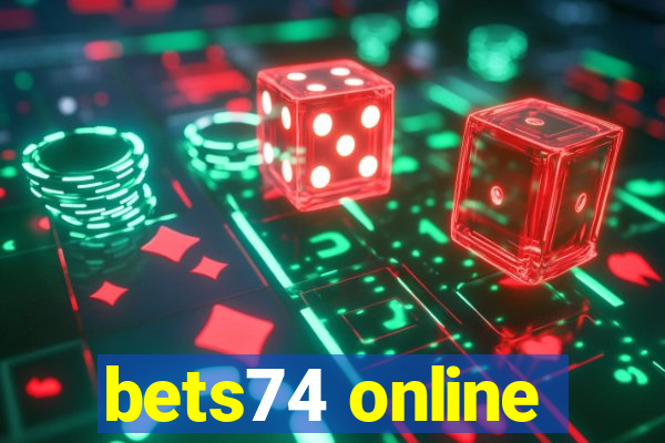 bets74 online