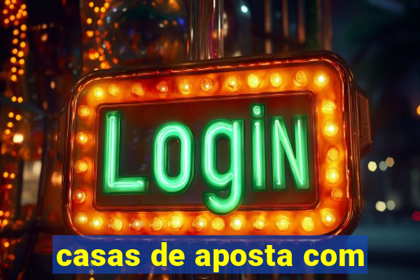 casas de aposta com