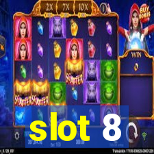 slot 8