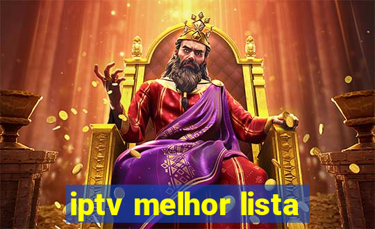 iptv melhor lista