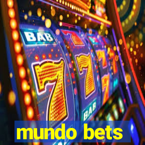 mundo bets