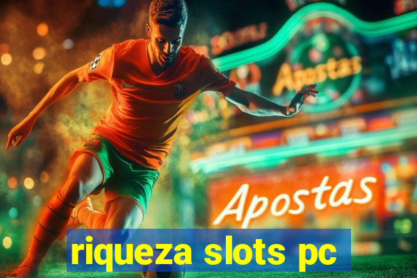 riqueza slots pc