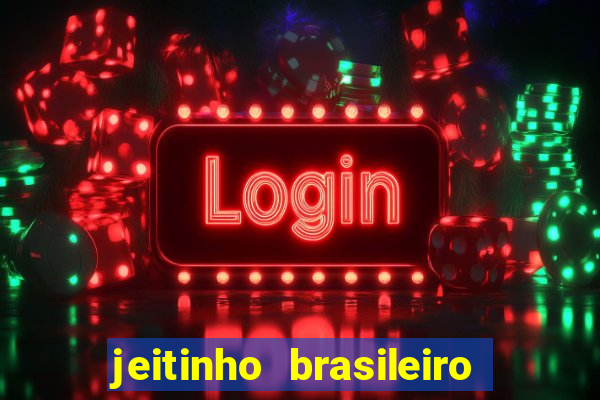 jeitinho brasileiro slot demo