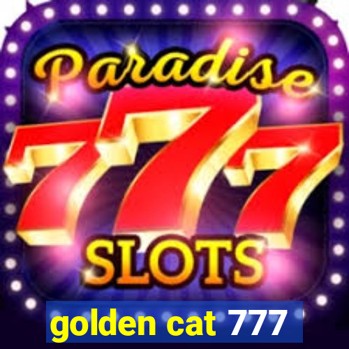 golden cat 777