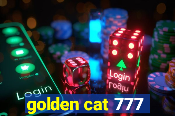 golden cat 777