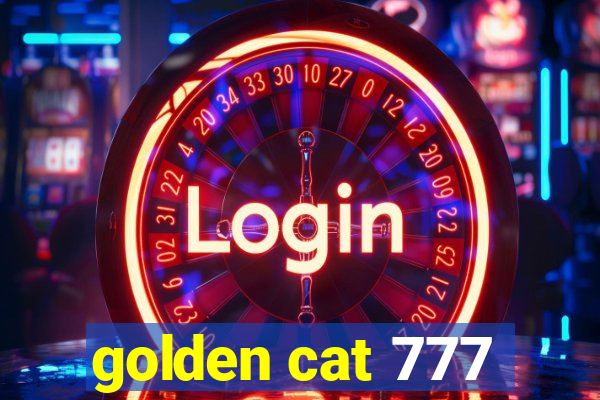 golden cat 777