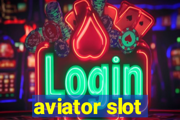 aviator slot