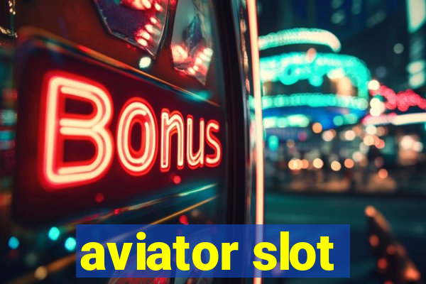 aviator slot