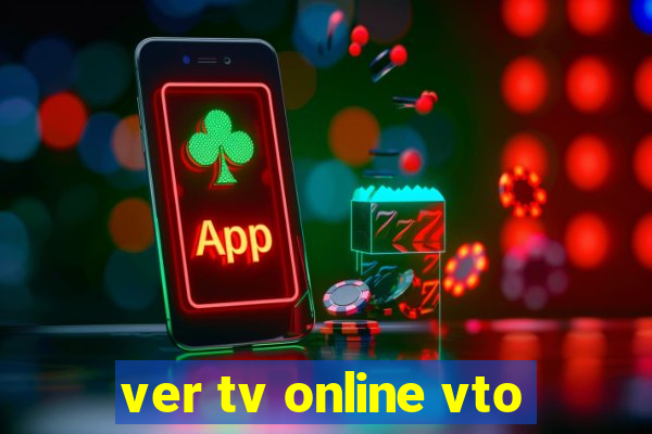 ver tv online vto