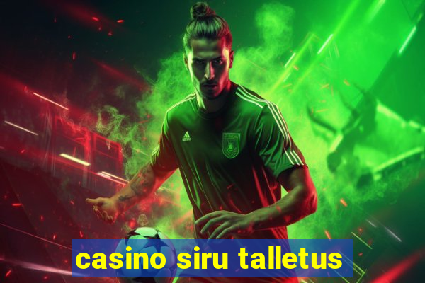 casino siru talletus