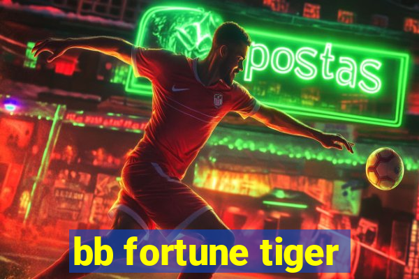 bb fortune tiger