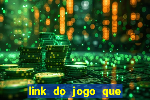 link do jogo que ganha dinheiro