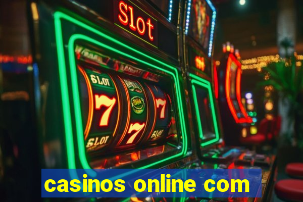 casinos online com