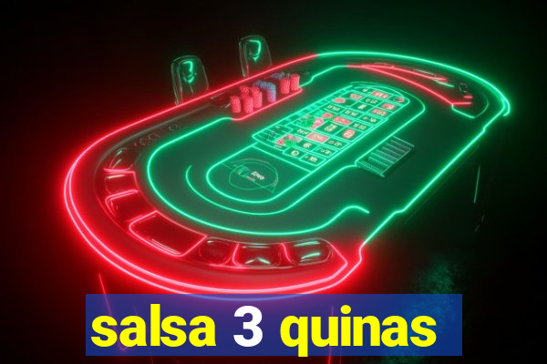 salsa 3 quinas