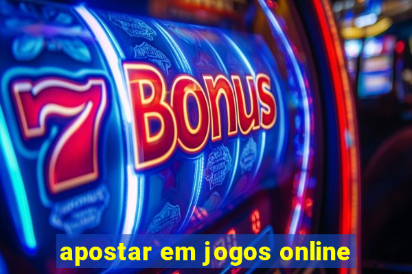 apostar em jogos online