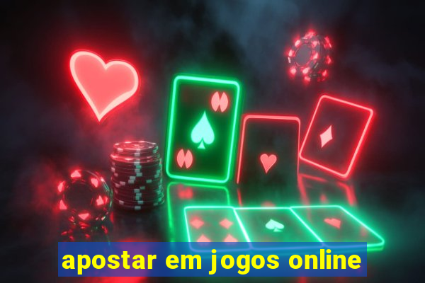 apostar em jogos online