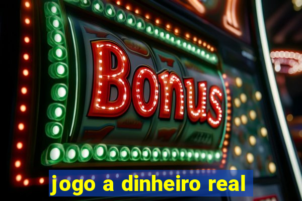 jogo a dinheiro real