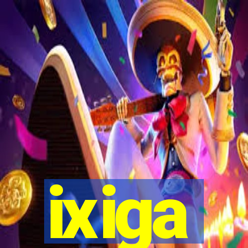 ixiga