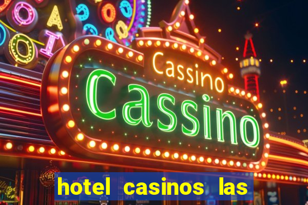 hotel casinos las vegas nevada