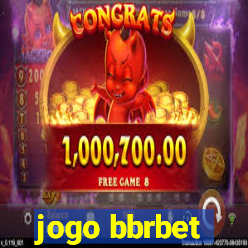 jogo bbrbet