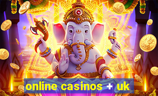 online casinos + uk