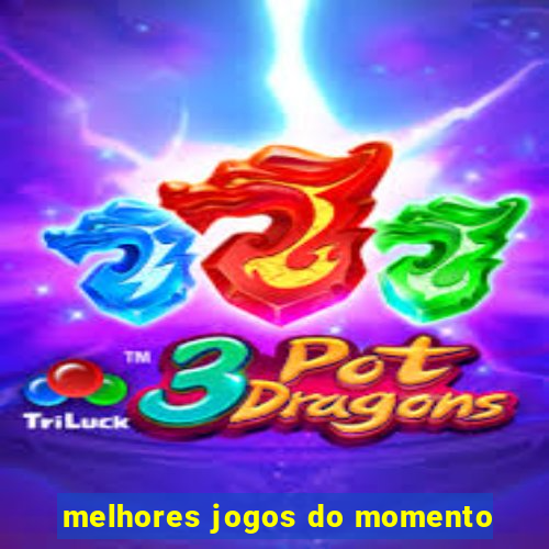 melhores jogos do momento