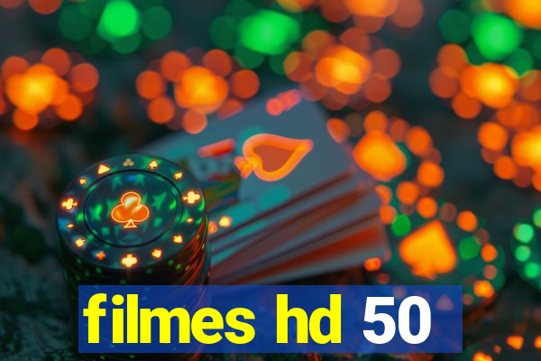 filmes hd 50