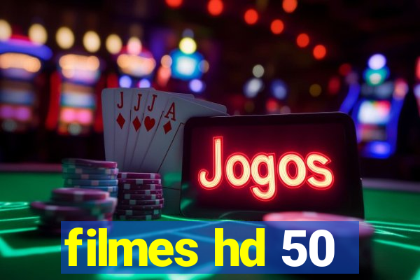 filmes hd 50