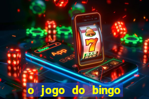 o jogo do bingo é verdadeiro