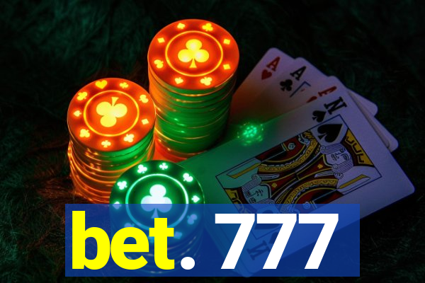 bet. 777