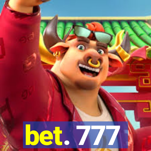 bet. 777