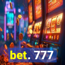 bet. 777