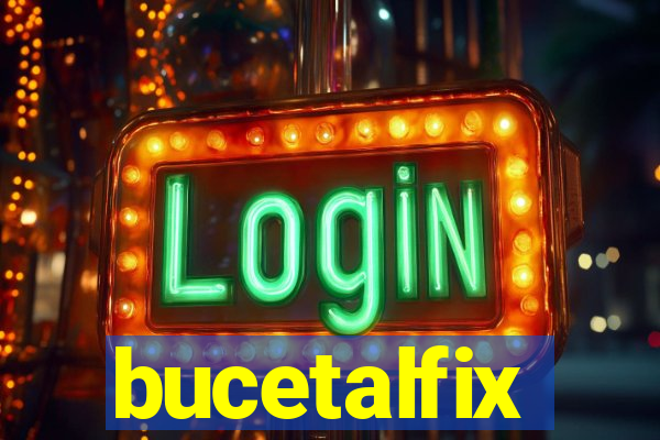 bucetalfix