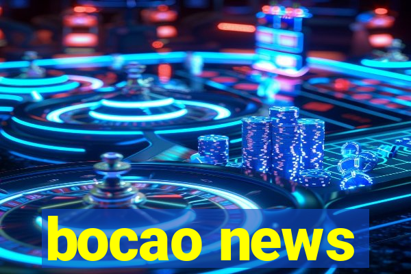 bocao news