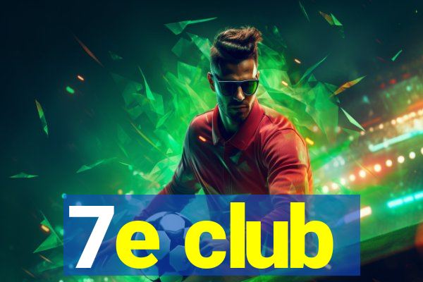 7e club