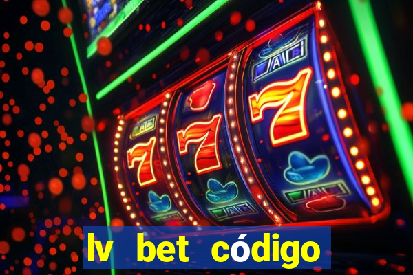 lv bet código promocional 50 reais