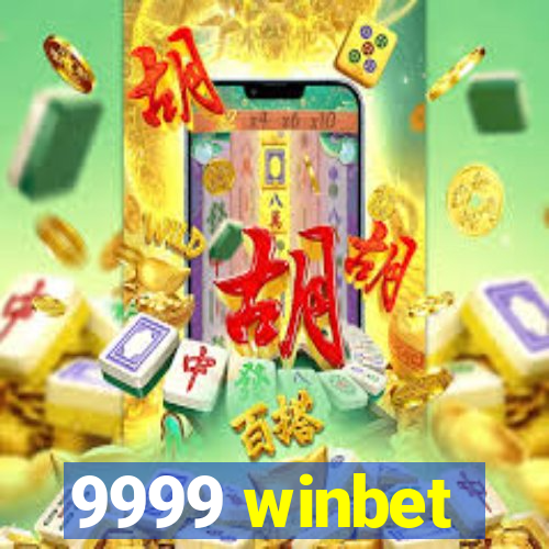 9999 winbet