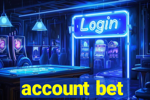 account bet