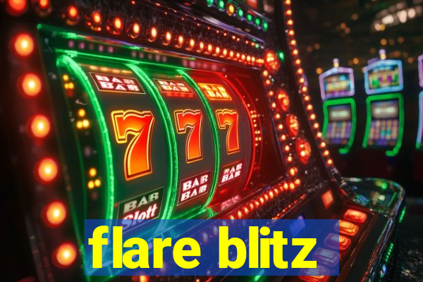 flare blitz