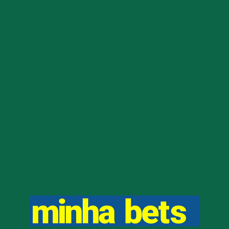 minha bets