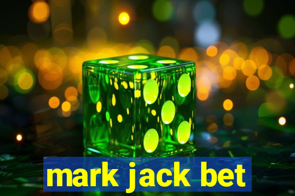 mark jack bet