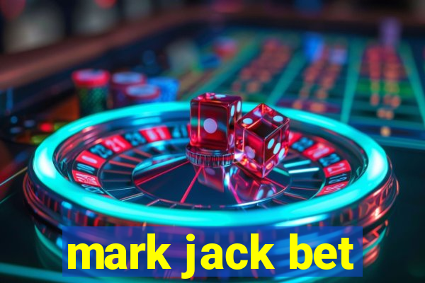 mark jack bet