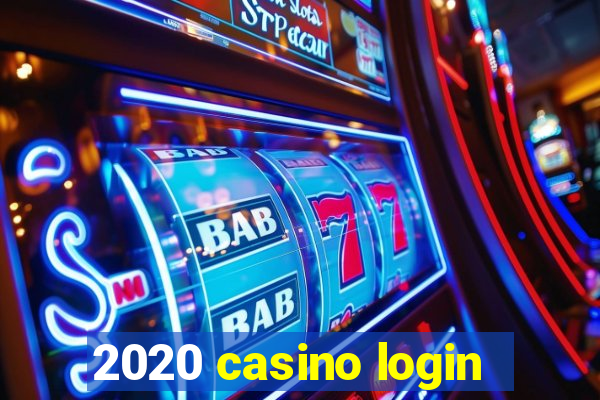 2020 casino login