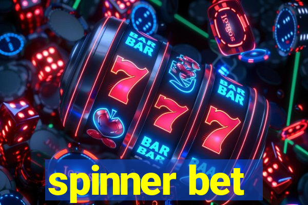 spinner bet