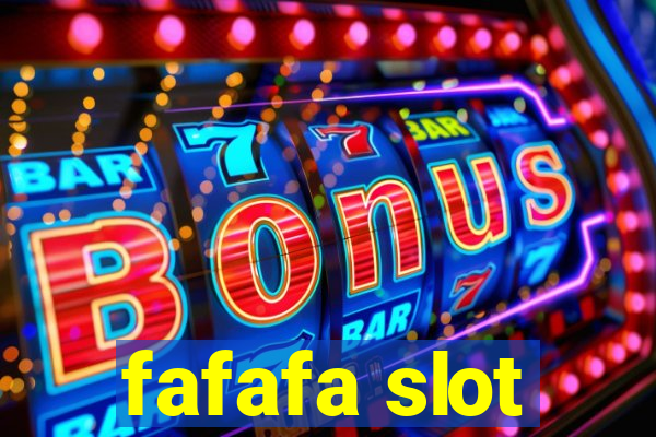 fafafa slot