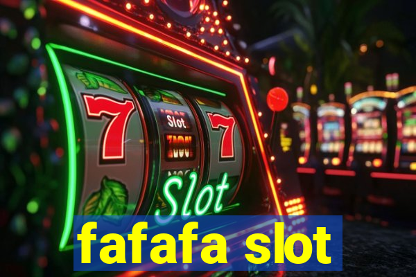 fafafa slot