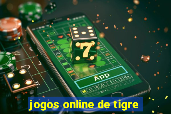 jogos online de tigre