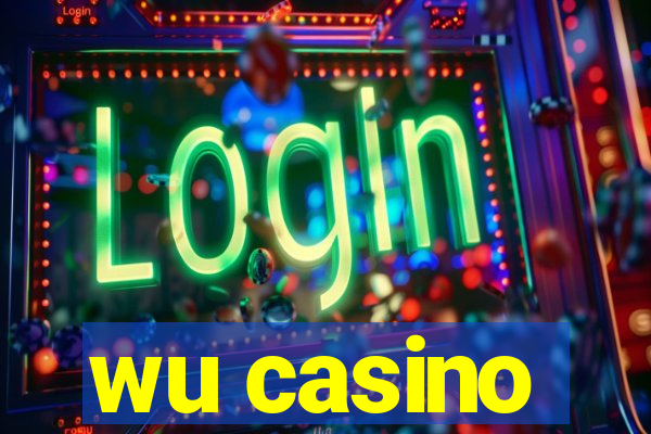 wu casino