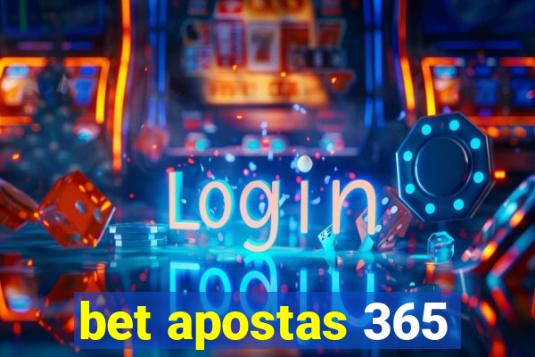 bet apostas 365