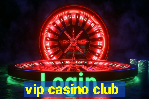 vip casino club